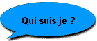 Qui suis je ?